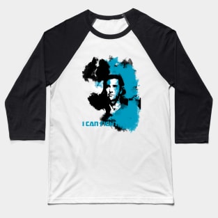 William Wallace i can fight. Baseball T-Shirt